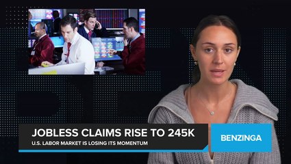 Weekly Jobless Claims Rise to 245,000