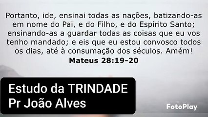 TRINDADE Meditação Pr João Alves - Vila Velha -ES