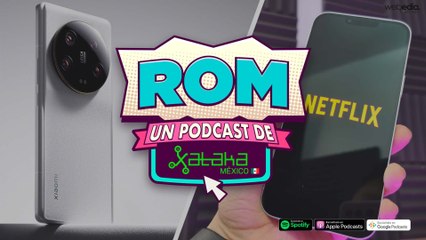 ROM 232_ Netflix mejora su plan con comerciales y Mario Bros va por Spider-Man en México