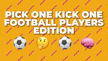 Pick One Kick One | Football Players Edition