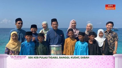 Salam perantauan dari Sek Keb Pulau Tigabu, Banggi, Kudat, Sabah