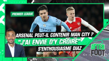 PREMIER LEAGUE:  Arsenal peut-il contenir Manchester City ? "J'ai envie d'y croire !", s'enthousiasme Diaz dans l'After