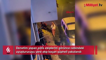Polisi görünce uyuşturucuyu yere atıp kaçtı