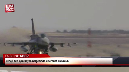 Pençe Kilit operasyon bölgesinde 3 terörist öldürüldü