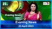 Evening News | 22 April 2023 | NTV Latest News Update