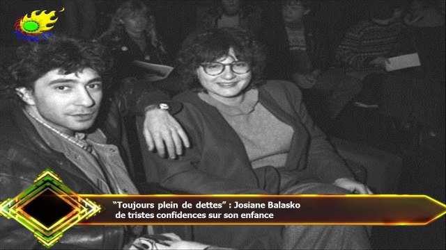 “Toujours plein de dettes” : Josiane Balasko de tristes confidences sur son enfance