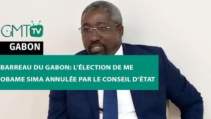 [#Reportage] Barreau du Gabon: l’élection de Me Obame Sima annulée par le Conseil d’État