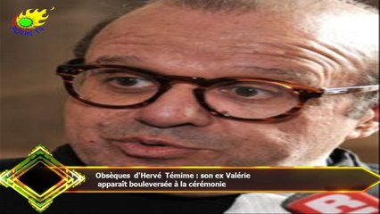 Obsèques d'Hervé Témime : son ex Valérie  apparaît bouleversée à la cérémonie