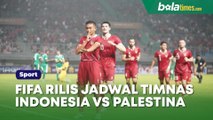 Fix Duel, FIFA Rilis Jadwal Timnas Indonesia vs Palestina di FIFA Matchday Juni 2023