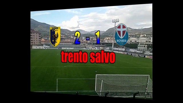 trento vs novara 2-1, il trento calcio si salva all'ultima giornata e rimane in serie c