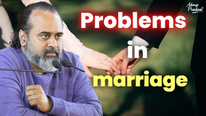 Problems in marriage || Acharya Prashant