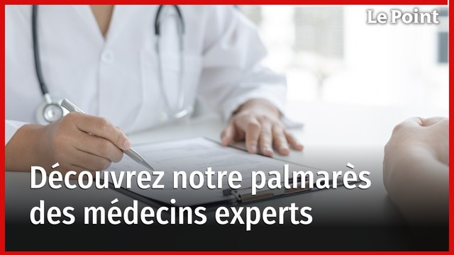 Découvrez notre palmarès des médecins experts