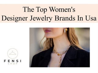 The Top Women's Designer Jewelry Brands In Usa