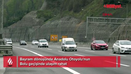 Bayram dönüşünde Anadolu Otoyolu'nun Bolu geçişinde ulaşım rahat