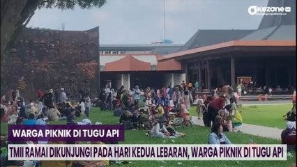 TMII Ramai Dikunjungi pada Hari Kedua Lebaran, Warga Piknik di Tugu Api