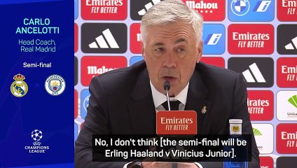 Champions League semi isn't Haaland v Vinicius - Ancelotti