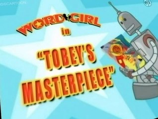 WordGirl S01 E008 - Tobey's Masterpiece - Chuck the Nice Pencil Selling Guy