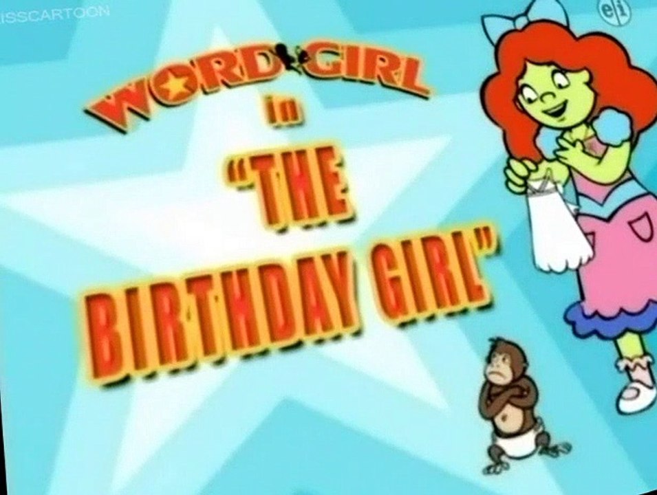 WordGirl S01 E009 - The Birthday Girl - Granny-Sitter