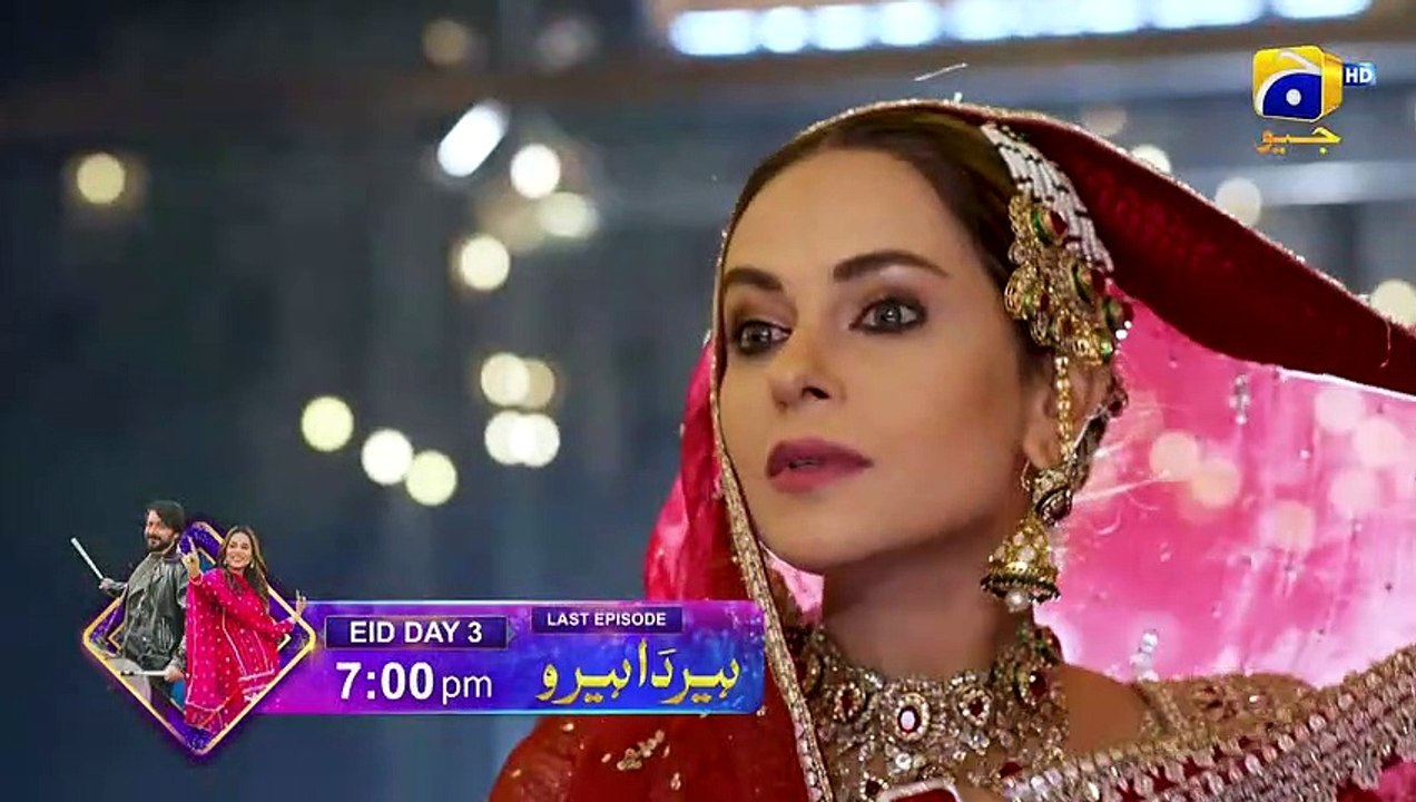 Heer Da Hero   Last Episode Promo   Eid Ul Fitr   Eid Day 3 at 7 PM only on Geo Entertainment.