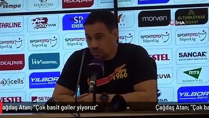 Çağdaş Atan: "Çok basit goller yiyoruz"