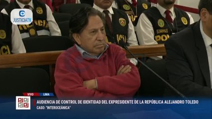 Expresidente Toledo es presentado ante jueza para confirmar identidad, conocer cargos y ser recluido