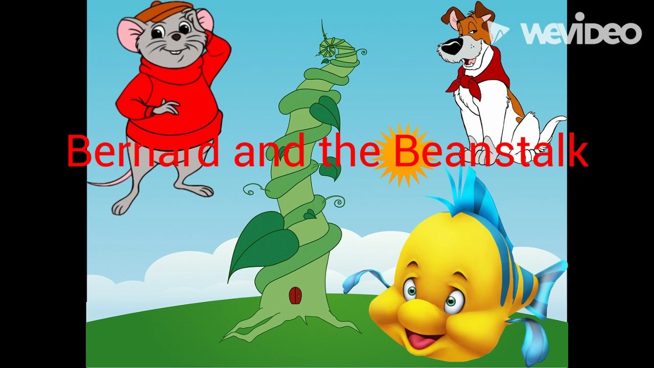 Bernard and the Beanstalk part 1 - Introduction/What a Happy Beautiful Day