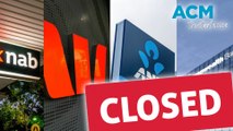 Regional communities slam bank closures