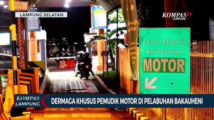 Download Video: Hindari Penumpukan, Pemudik Motor Disediakan Jalur dan Dermaga Khusus di Pelabuhan Bakauheni