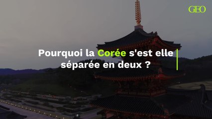 Le nord et le sud, pourquoi la Corée s'est t'elle séparée en deux ?