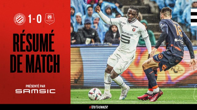 J32 | Montpellier HSC / Stade Rennais F.C. - le résumé du match