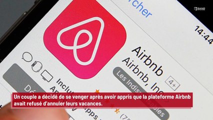Airbnb : un couple se venge après qu’on leur refuse l’annulation de leurs vacances !