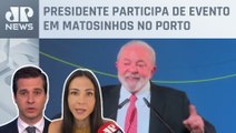 Lula em Portugal: “Governamos para tentar recuperar economia”; Amanda Klein e Beraldo analisam