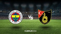 Fenerbahçe - İstanbulspor maçı ne zaman, saat kaçta, hangi kanalda? Fenerbahçe - İstanbulspor maçı şifresiz mi?