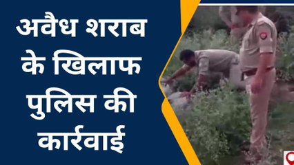 ललितपुर: 200 लीटर अवैध शराब बरामद, चार हजार लीटर लहन नष्ट