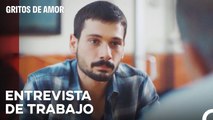 Necesito Encontrar Un Trabajo - Gritos de Amor Capitulo 11