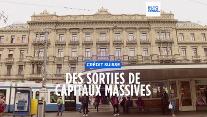 Crédit Suisse : plus de 60 milliards d'euros de sortie de capitaux au premier trimestre 2023