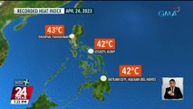 Pinakamataas na heat index ngayong araw na 43°C, naitala sa Dagupan City - Weather update today (April 24, 2023) | 24 Oras