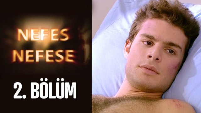 Nefes Nefese 2. Bölüm