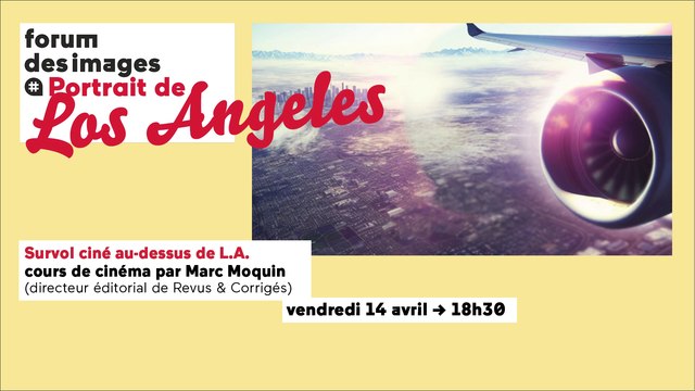 Survol ciné au-dessus de L.A.