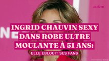 Ingrid Chauvin sexy dans une robe ultra moulante à 51 ans : elle éblouit ses fans