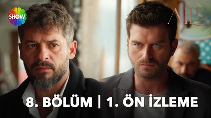 Aile 8. Bölüm 1. Ön İzleme | "Aileden daha önemli bir konu mu var?"
