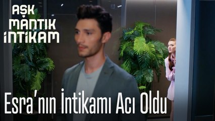 Esra'nın intikamı acı oldu - Aşk Mantık İntikam