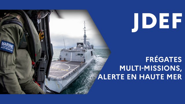 Frégates multi-missions, alerte en haute mer (JDEF)