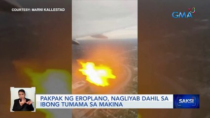 Pakpak ng eroplano, nagliyab dahil sa ibong tumama sa makina | Saksi