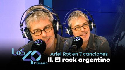 La vida de ARIEL ROT en 7 CANCIONES: La cultura del rock argentino (2 de 7)