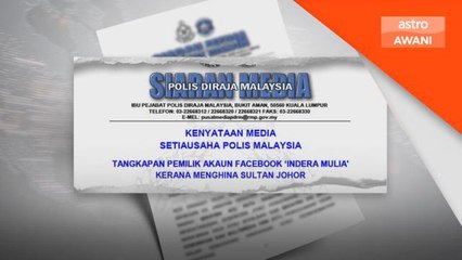 Polis tahan seorang lelaki, dipercayai hina Sultan Johor
