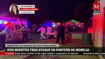Ataque armado en un panteón de Morelia deja dos muertos y dos heridos