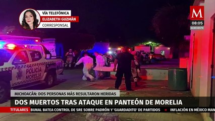 Ataque armado en un panteón de Morelia deja dos muertos y dos heridos