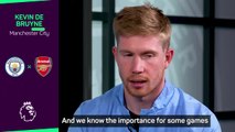 De Bruyne reveals 'hard task' that faces Man City against Arsenal