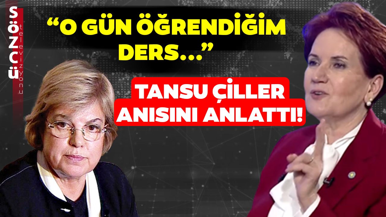 "O Gün Aldığım Ders..." Meral Akşener Annesiyle Yaşadığı Tansu Çiller Anısını Anlattı!